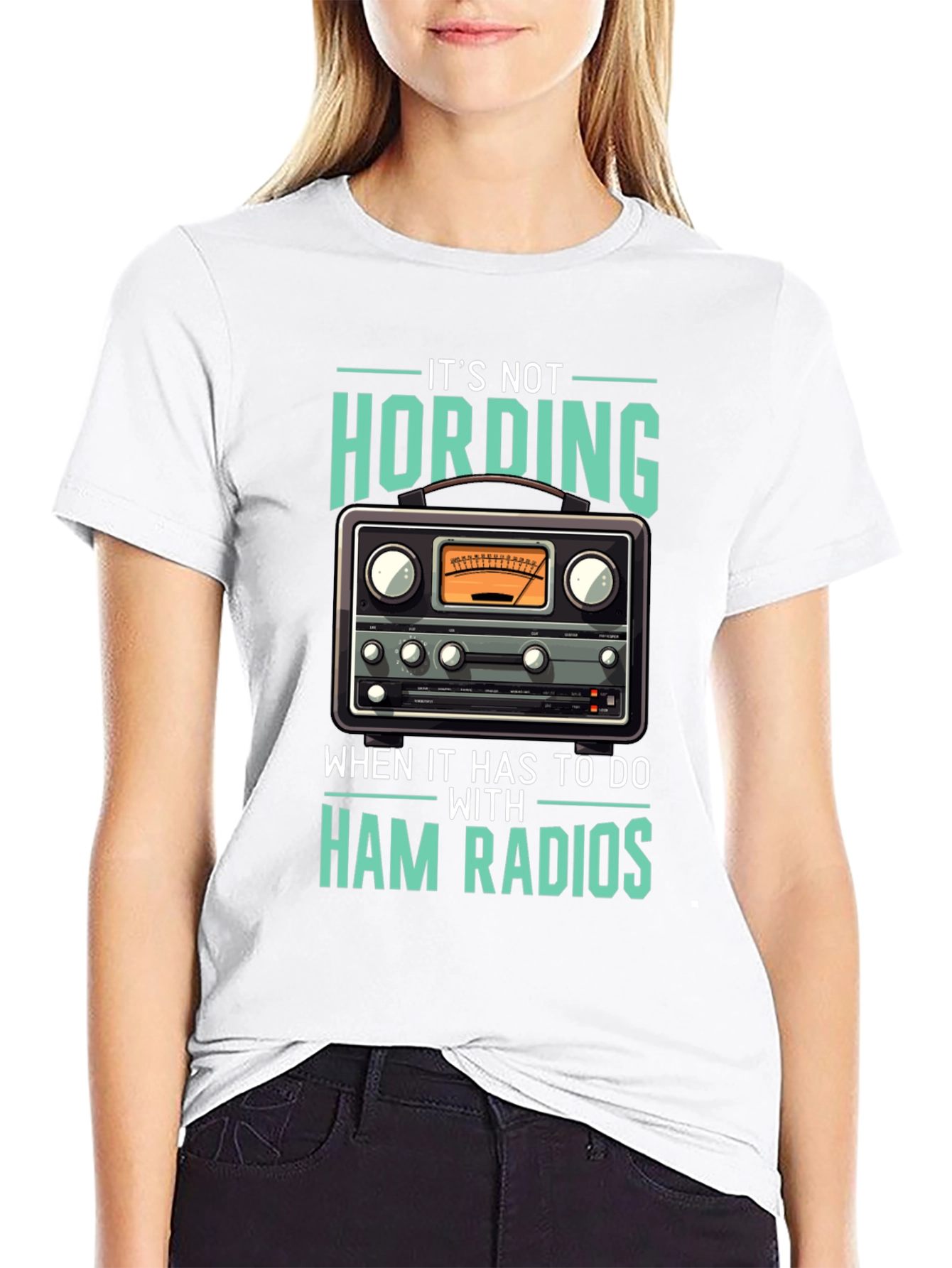 Ham Radio T-Shirt: Its Not Hoarding!