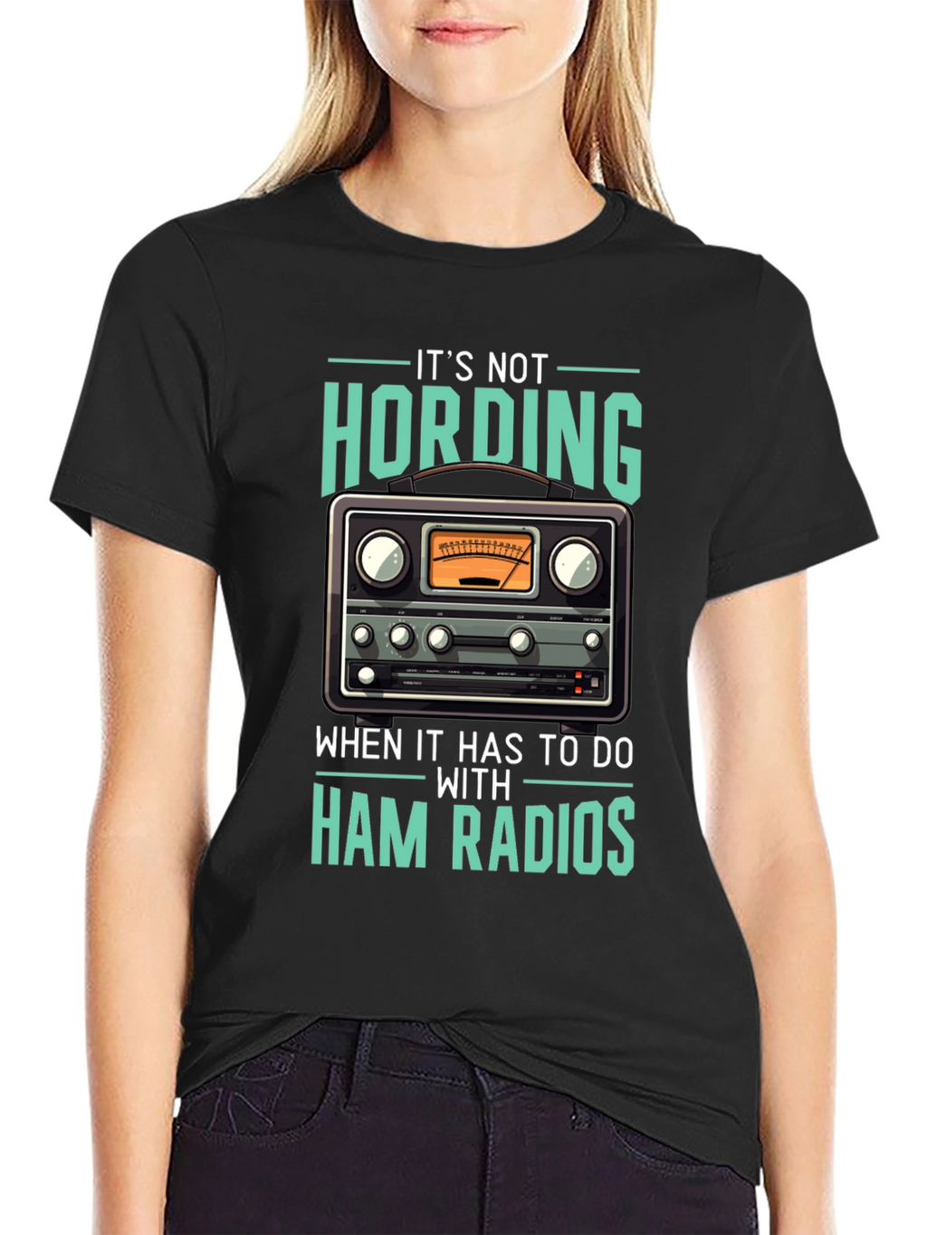 Ham Radio T-Shirt: Its Not Hoarding!