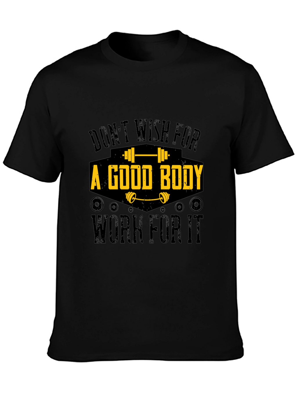 Workout Motivation T-Shirt - Good Body