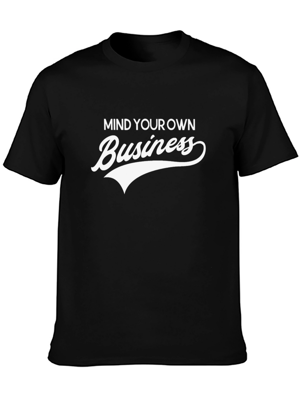 Mind Your Own Business Graphic Tee - Black