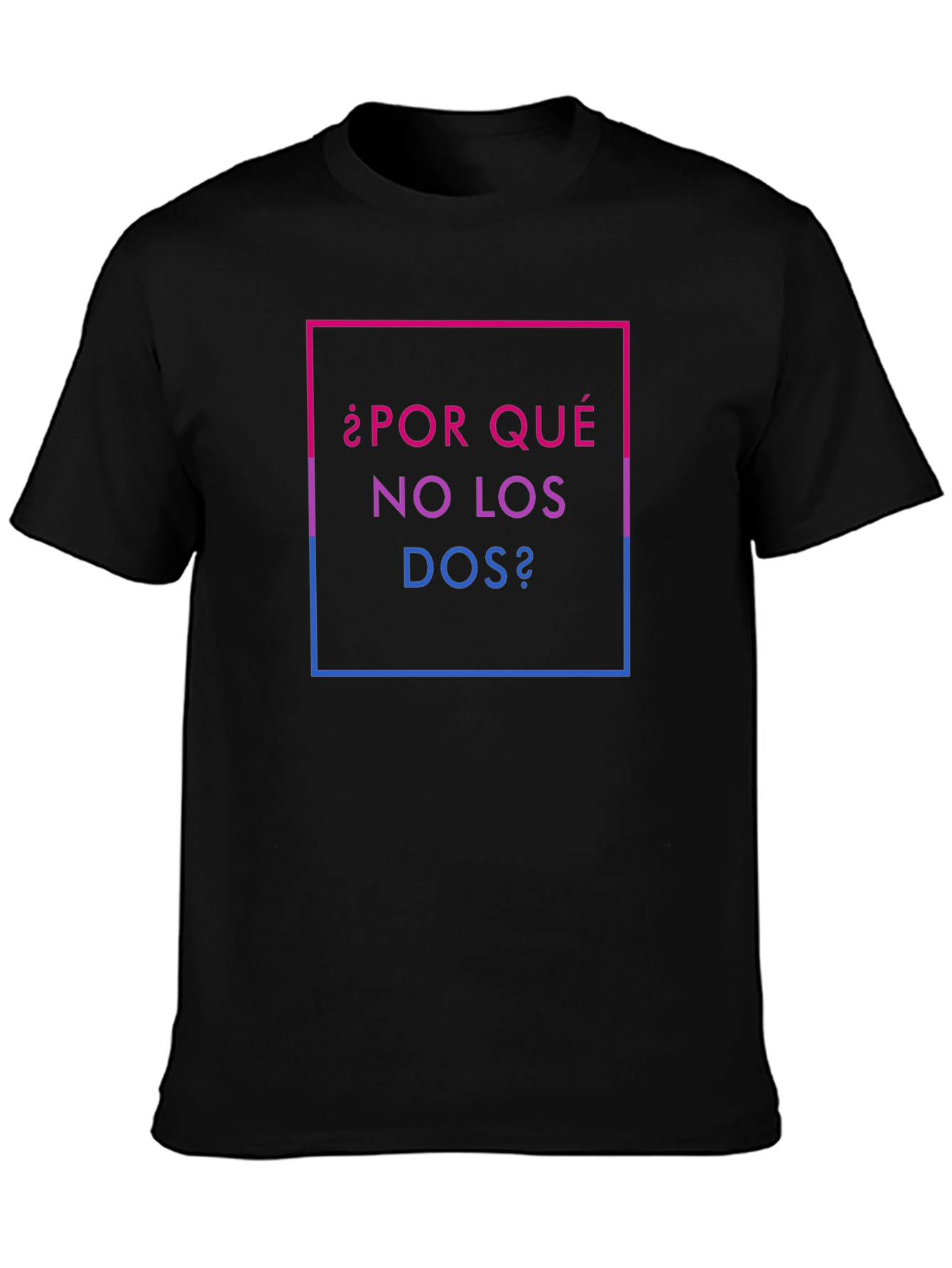 ¿Por Qué No Los Dos? Bi Pride T-Shirt