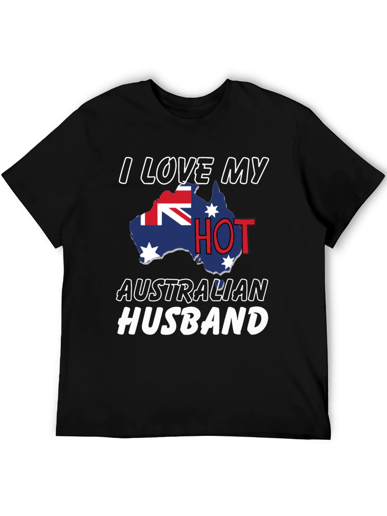 I Love My Hot Australian Husband T-Shirt