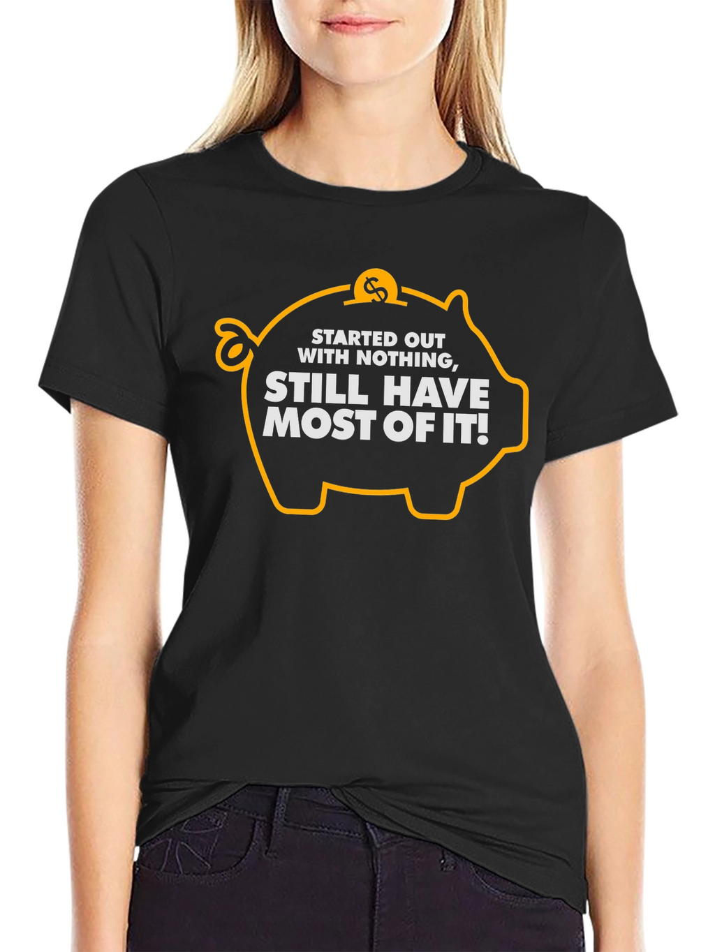 Started Out With Nothing T-Shirt