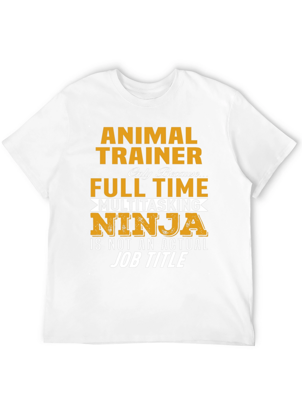 Animal Trainer Funny T-Shirt