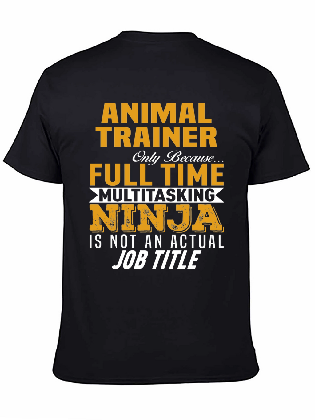 Animal Trainer Funny T-Shirt