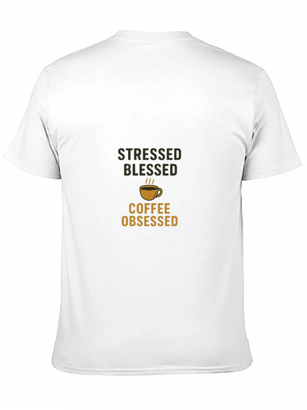 Stressed Blessed Coffee Obsessed Black T-Shirt