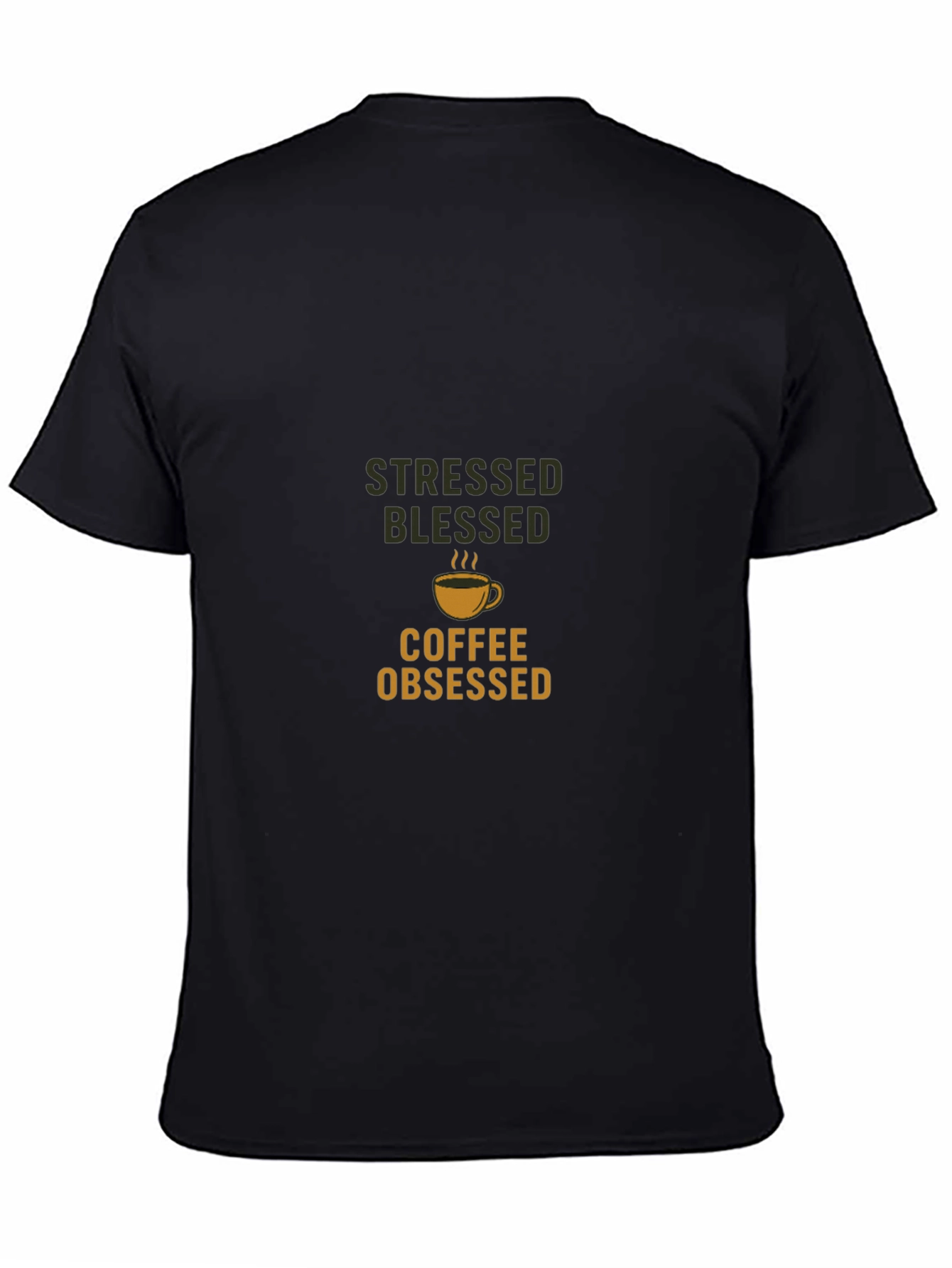 Stressed Blessed Coffee Obsessed Black T-Shirt