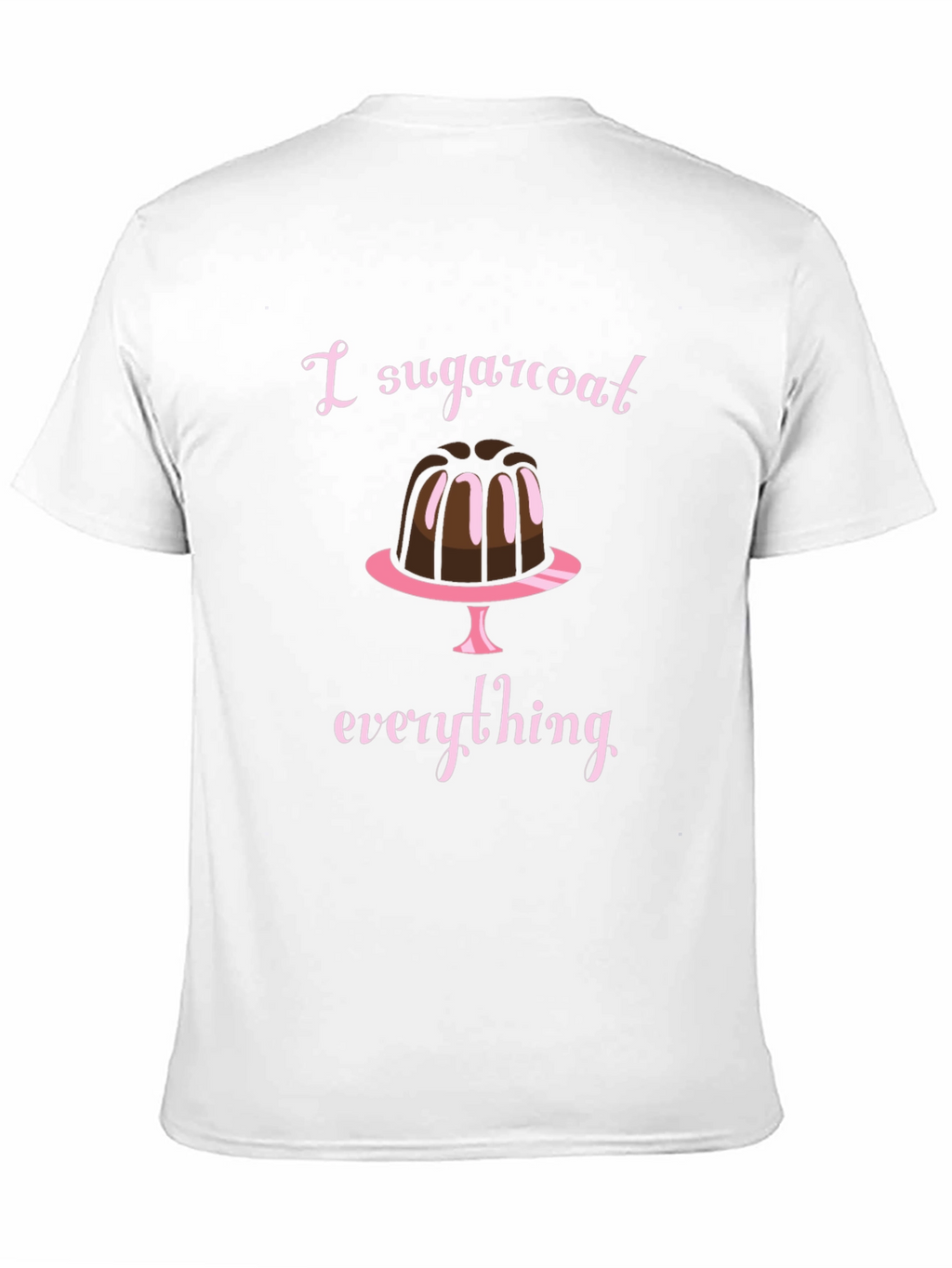 I Sugarcoat Everything Black T-Shirt