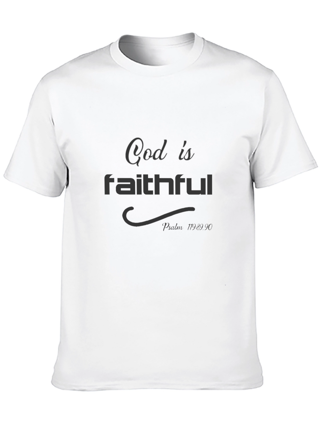 God Is Faithful Black T-Shirt