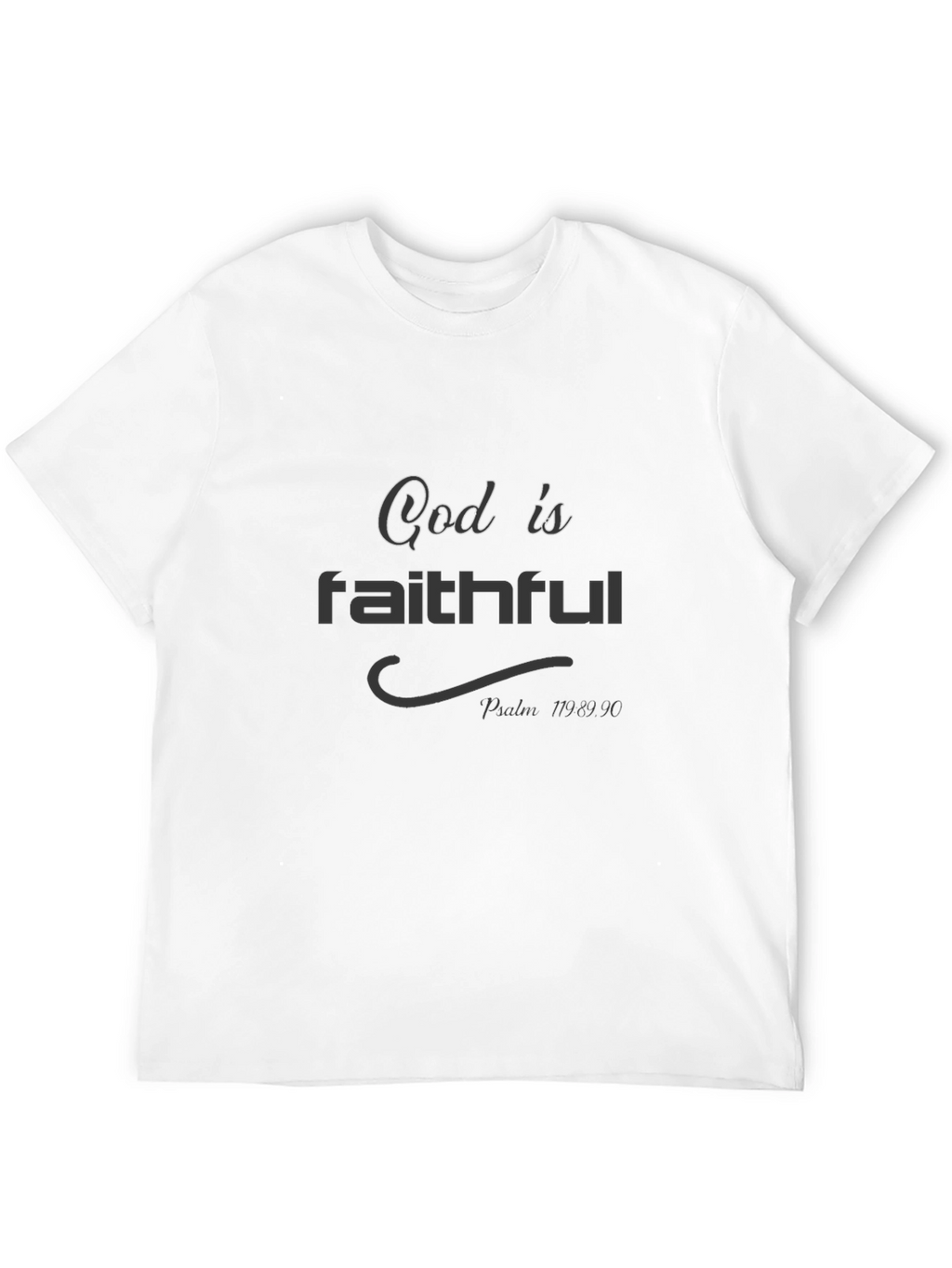 God Is Faithful Black T-Shirt