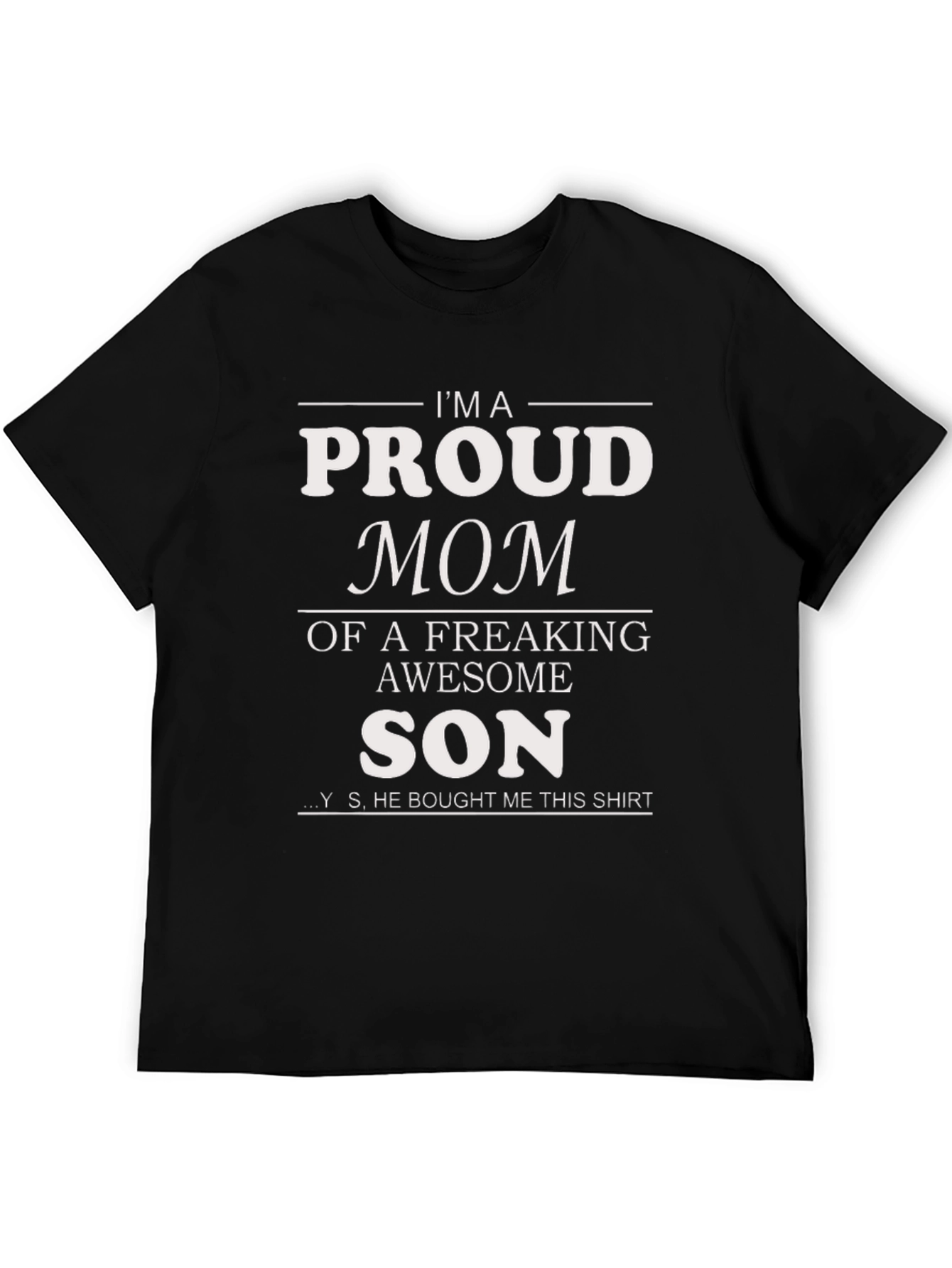 Proud Mom T-Shirt - Awesome Son Gift