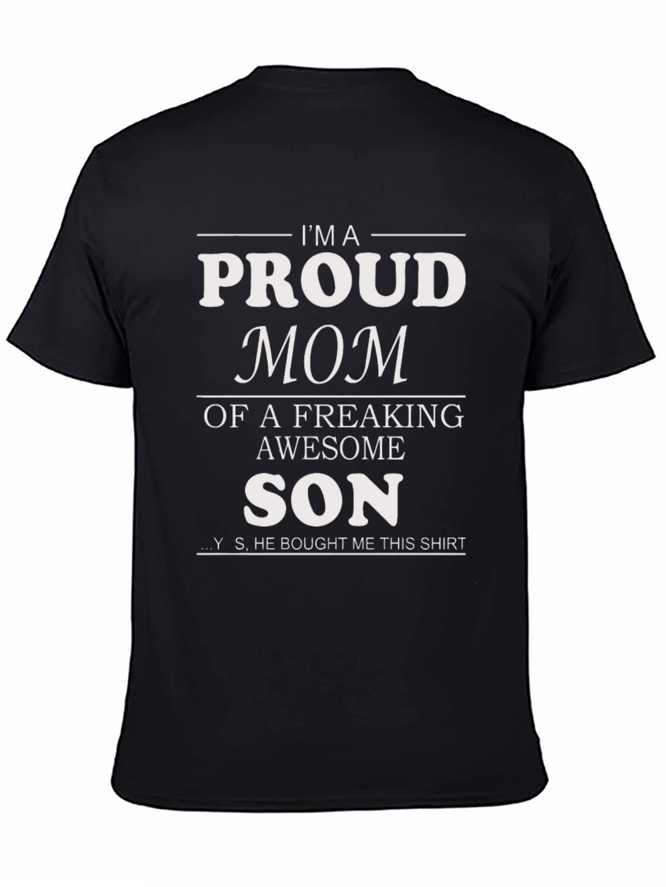 Proud Mom T-Shirt - Awesome Son Gift