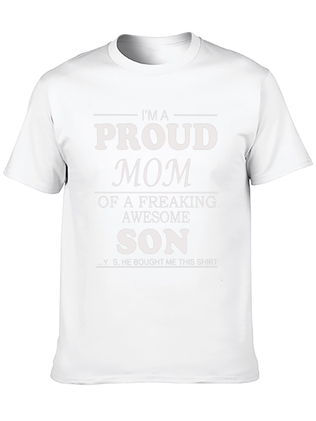 Proud Mom T-Shirt - Awesome Son Gift