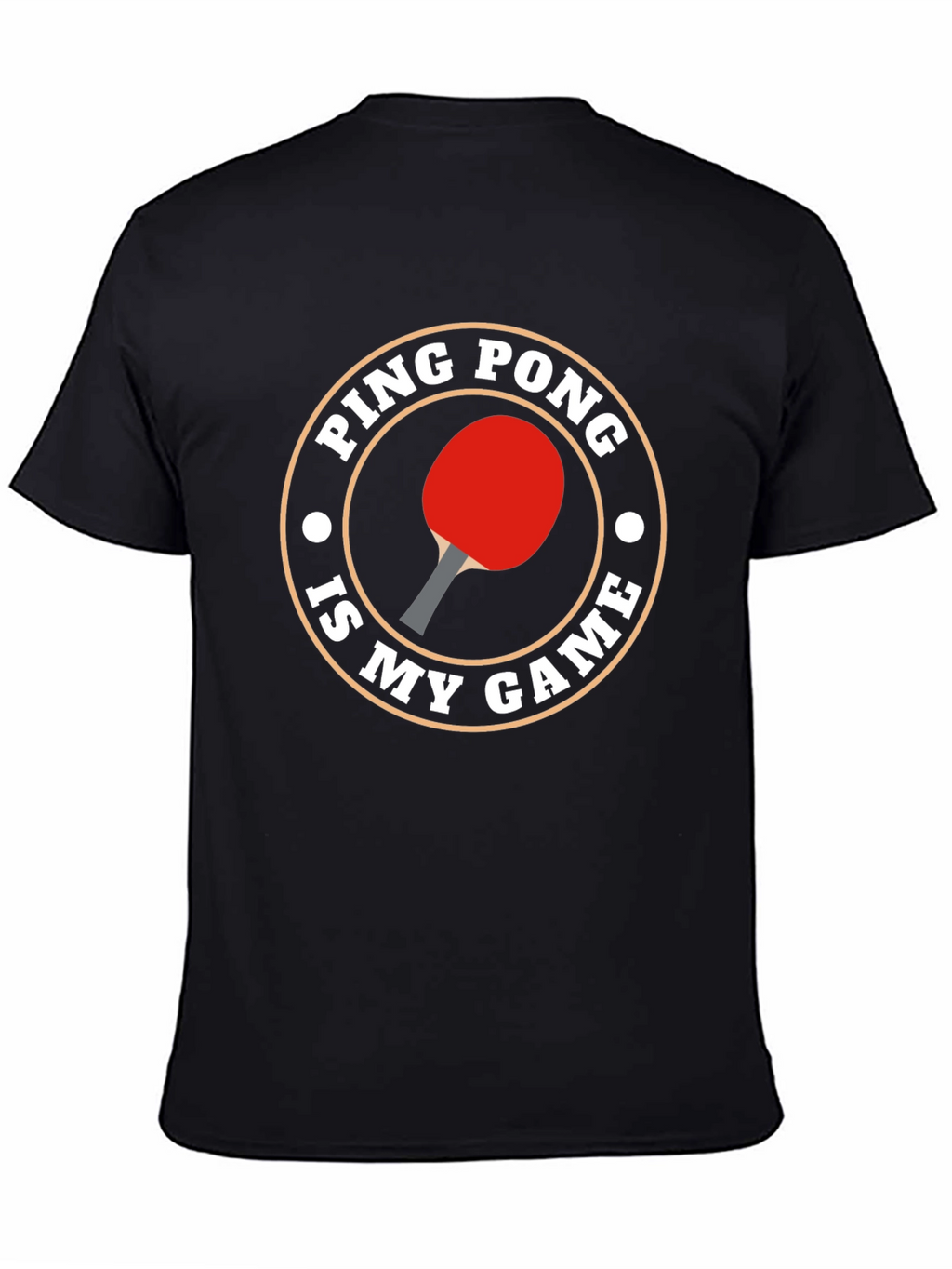 Ping Pong Is My Game T-Shirt