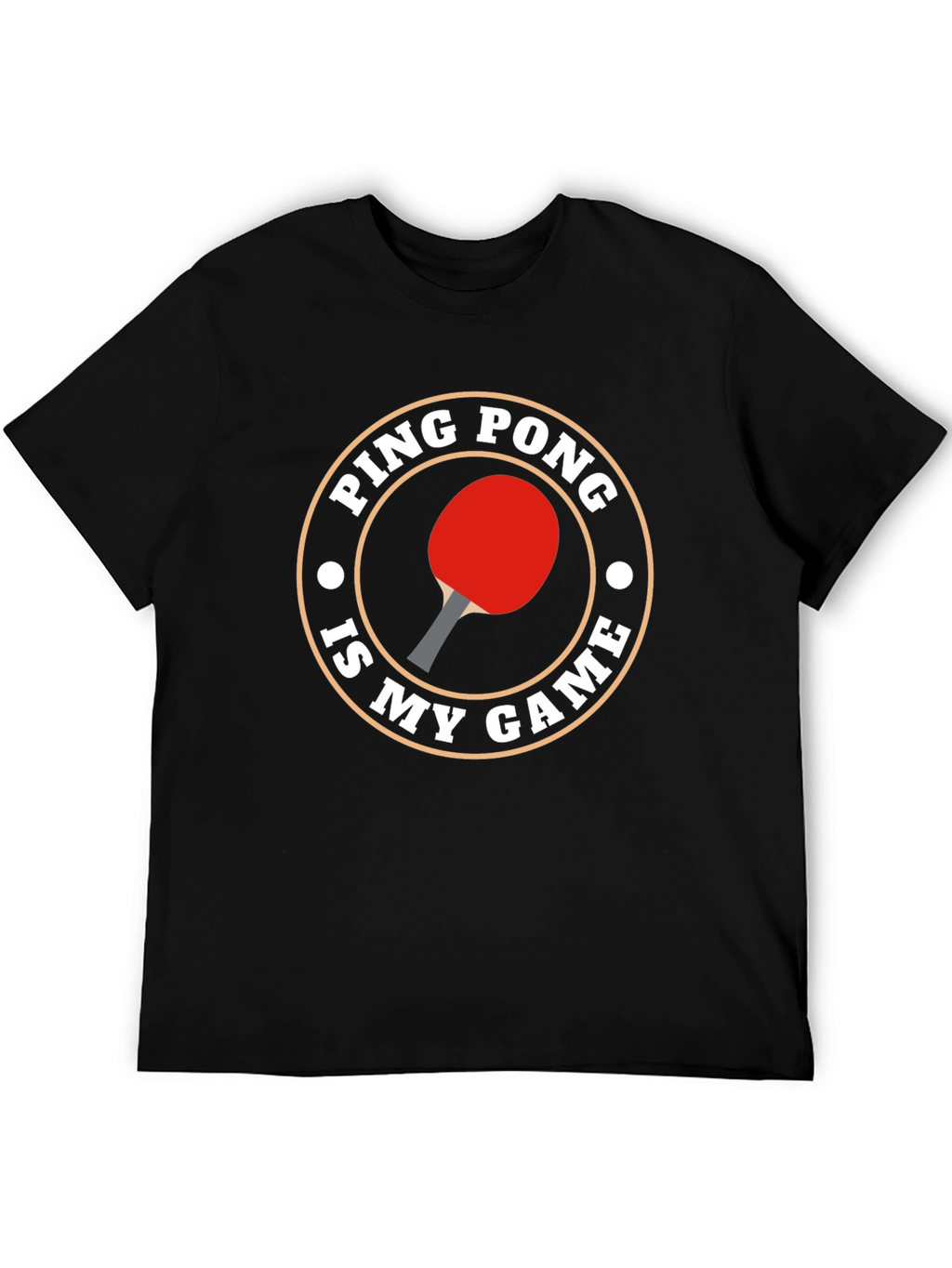 Ping Pong Is My Game T-Shirt