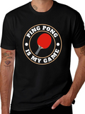 Ping Pong Is My Game T-Shirt