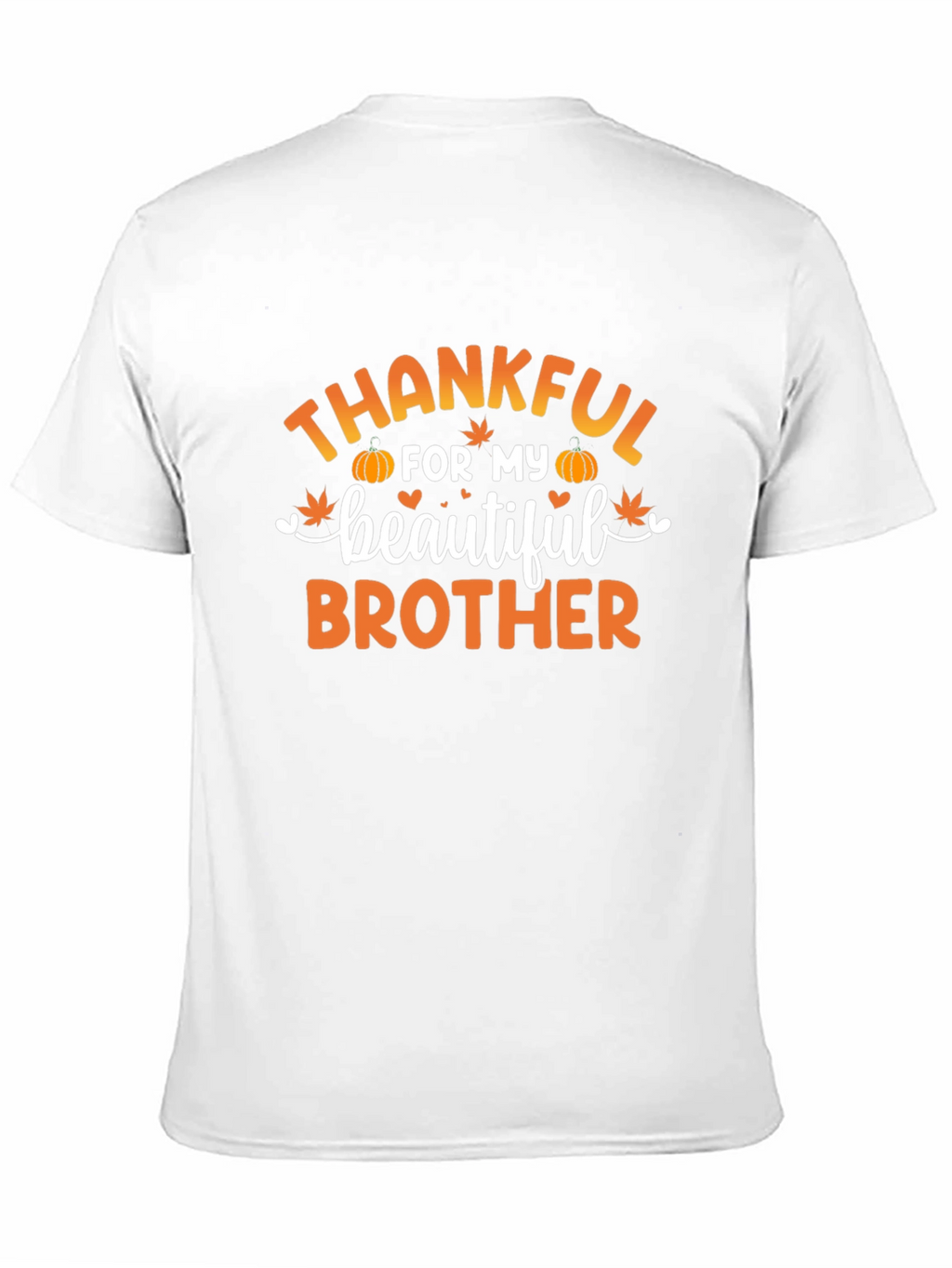 Thankful For My Brother T-Shirt