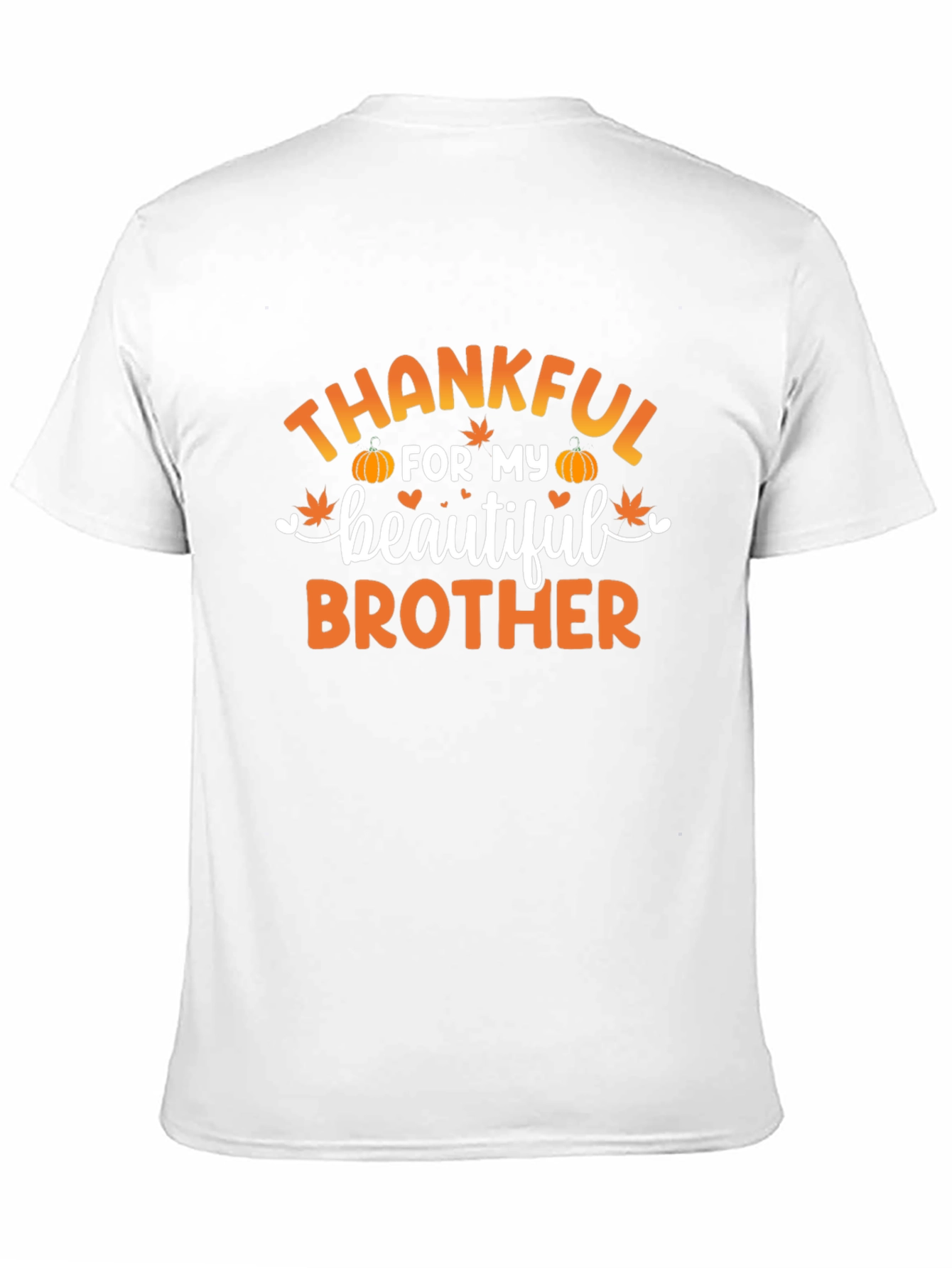 Thankful For My Brother T-Shirt