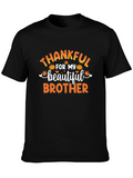 Thankful For My Brother T-Shirt