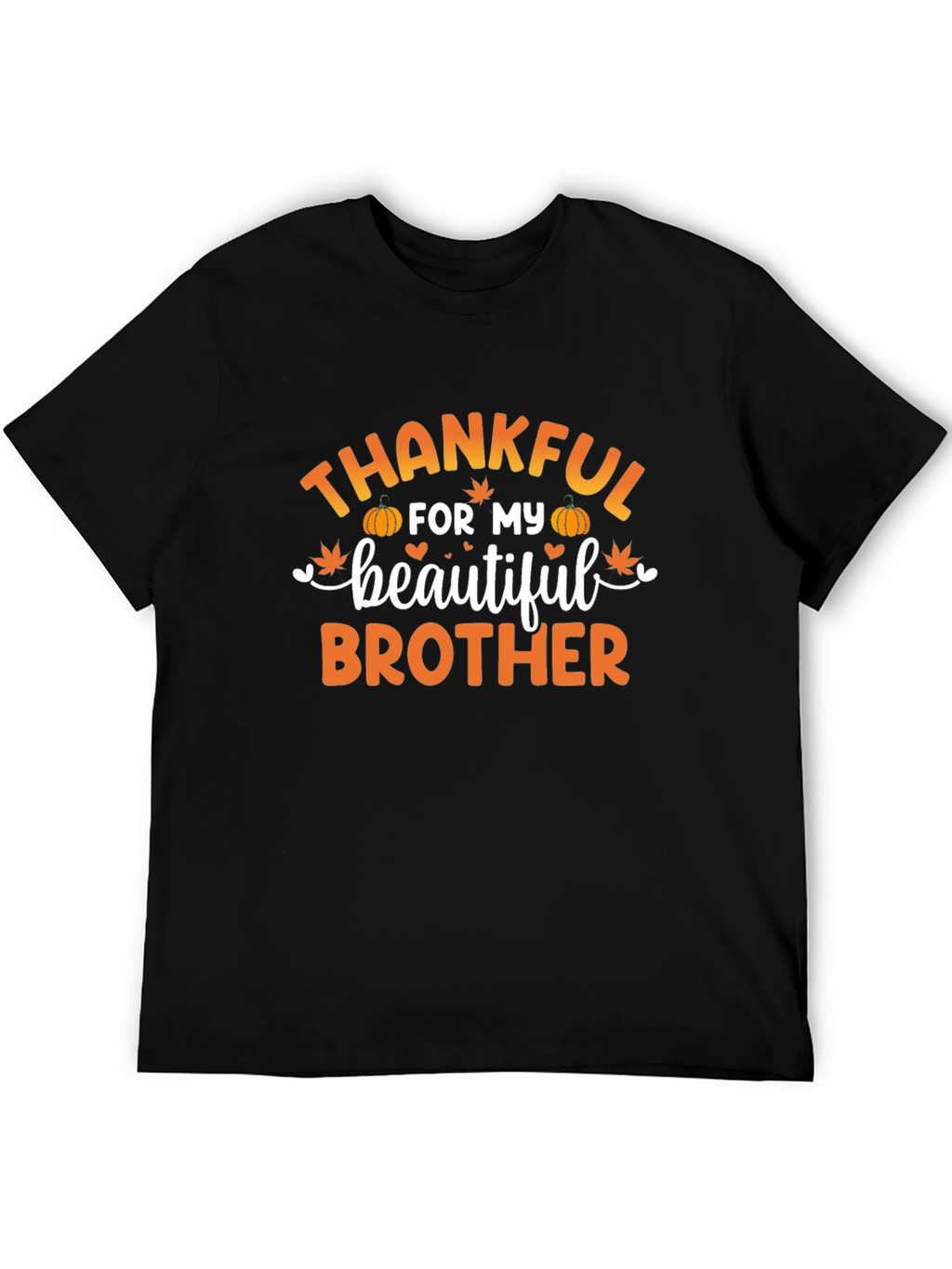 Thankful For My Brother T-Shirt