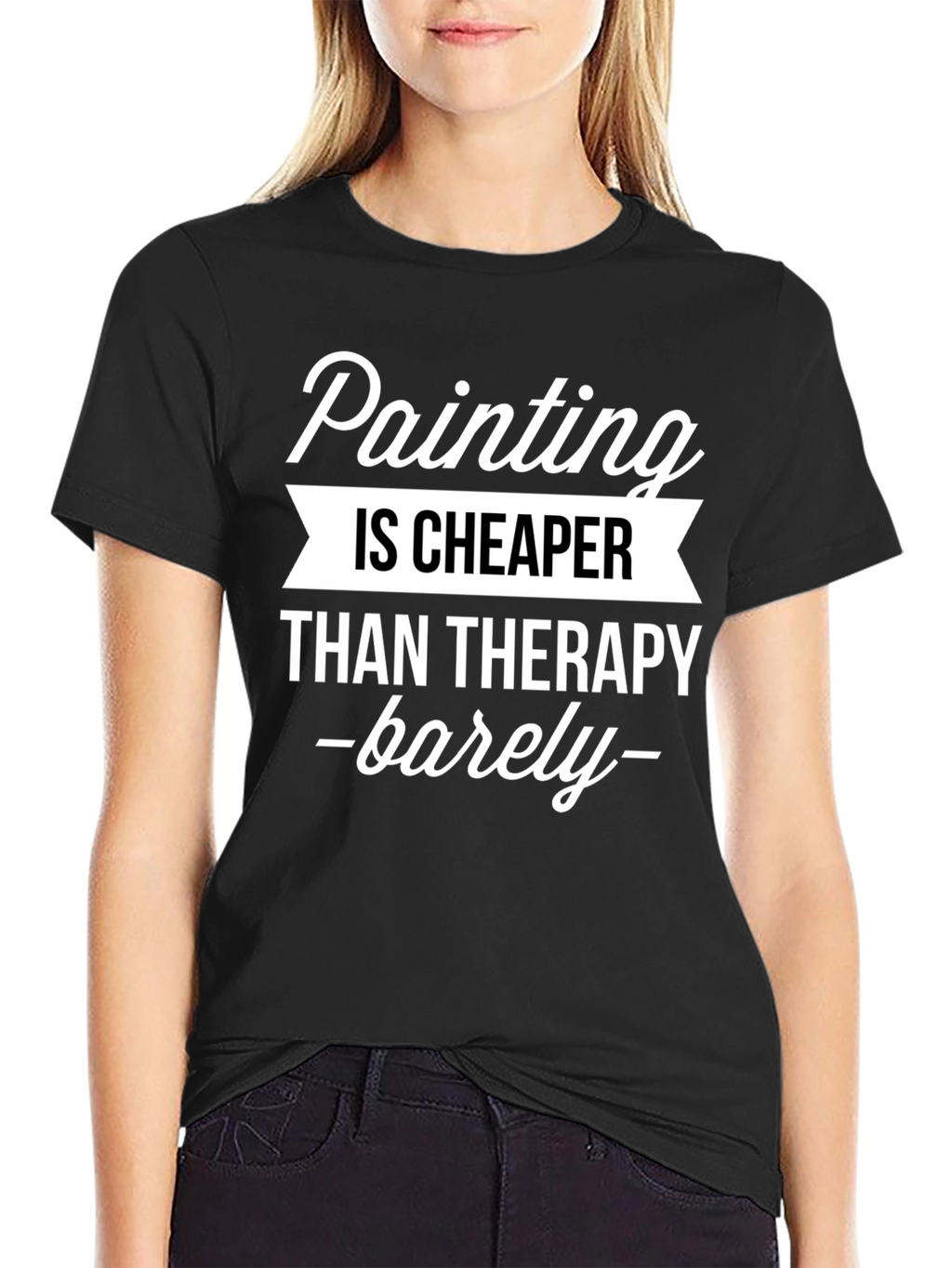 Painting Cheaper Than Therapy Graphic T-Shirt