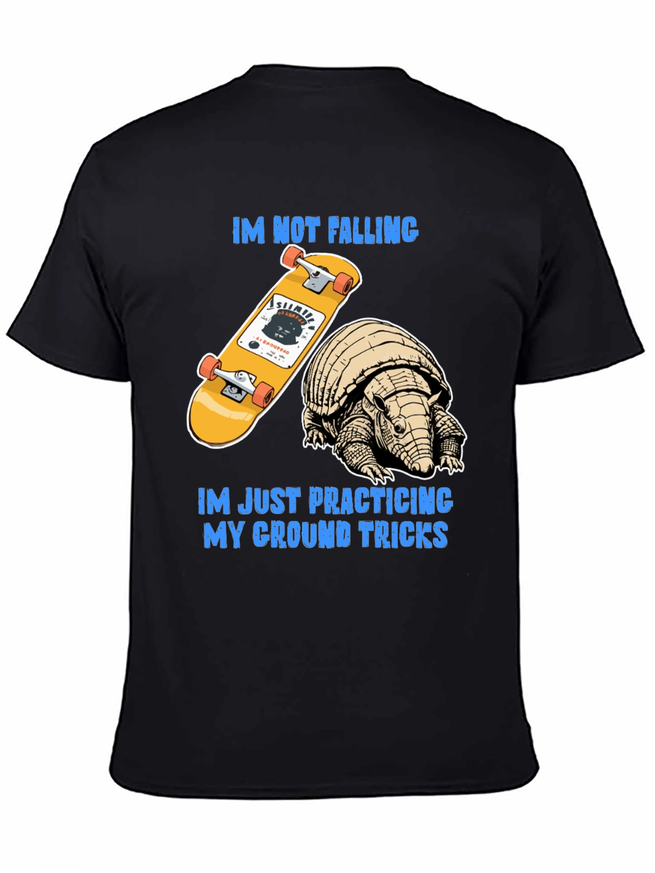 Armadillo Skateboard T-Shirt: Ground Tricks