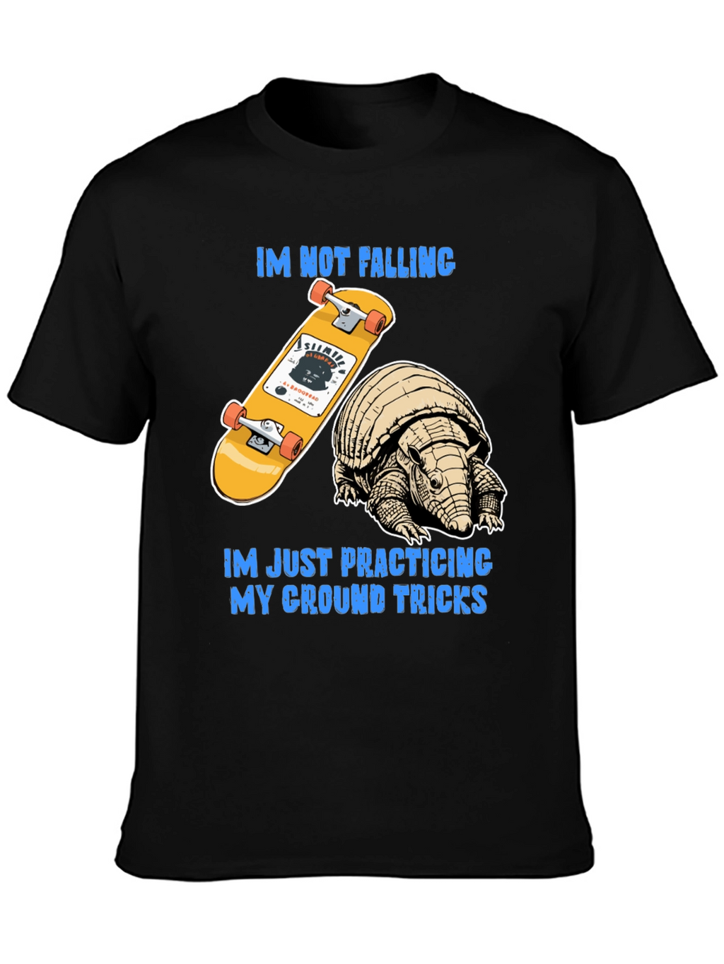 Armadillo Skateboard T-Shirt: Ground Tricks