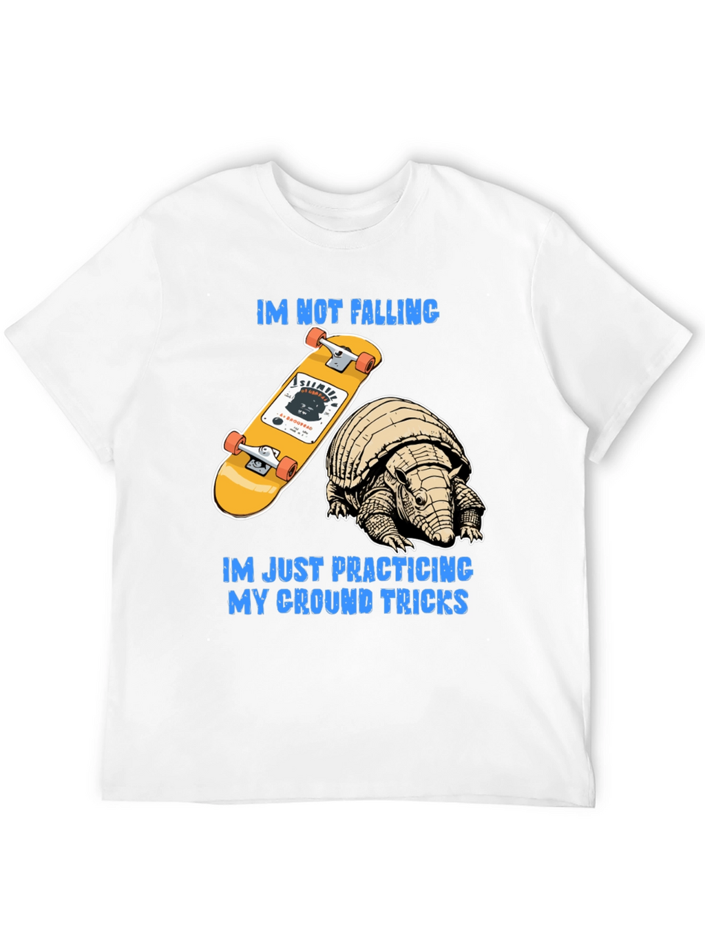 Armadillo Skateboard T-Shirt: Ground Tricks