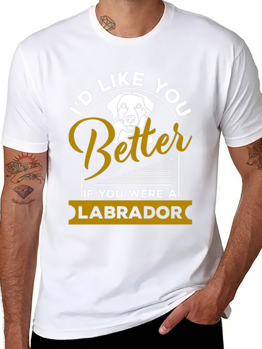 Id Like You Better Labrador T-Shirt