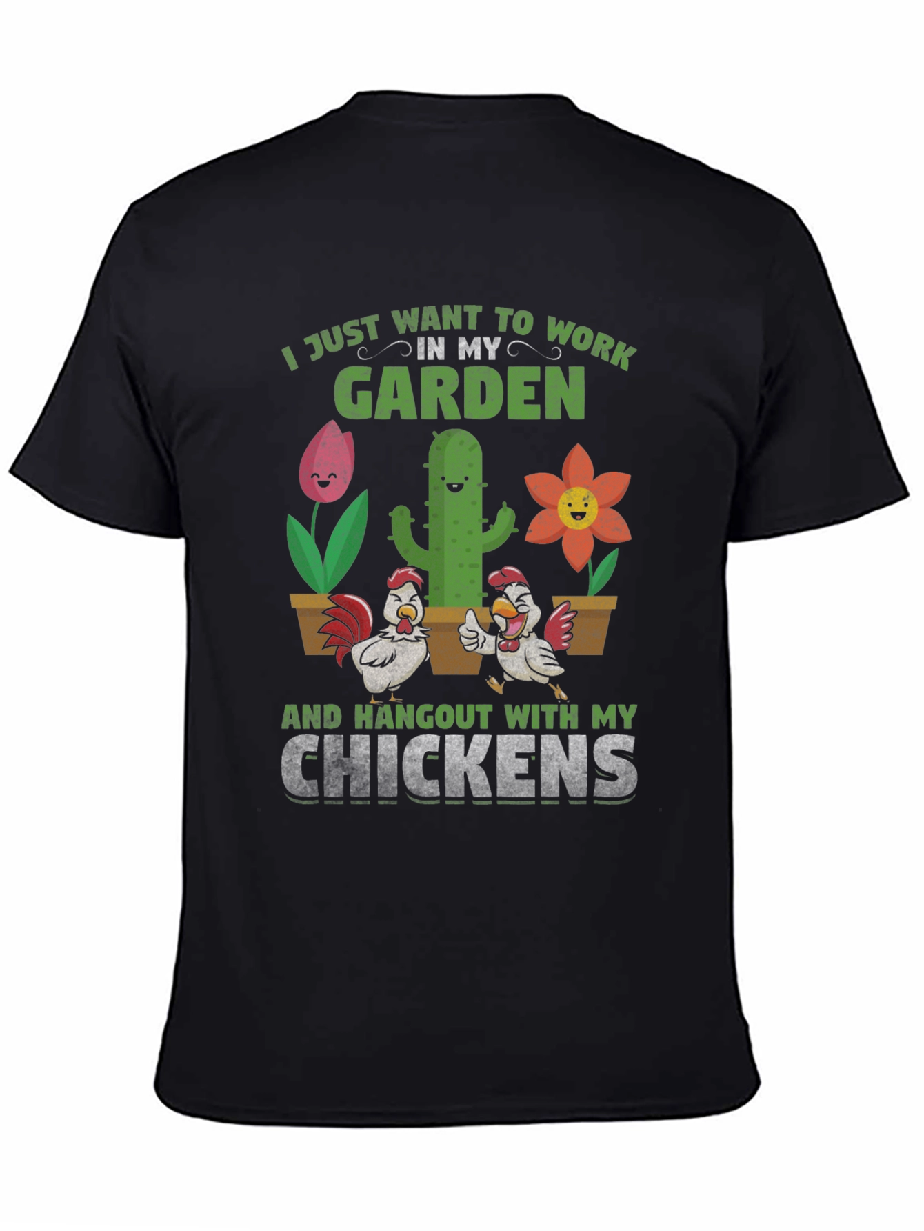 Work in My Garden Chicken T-Shirt