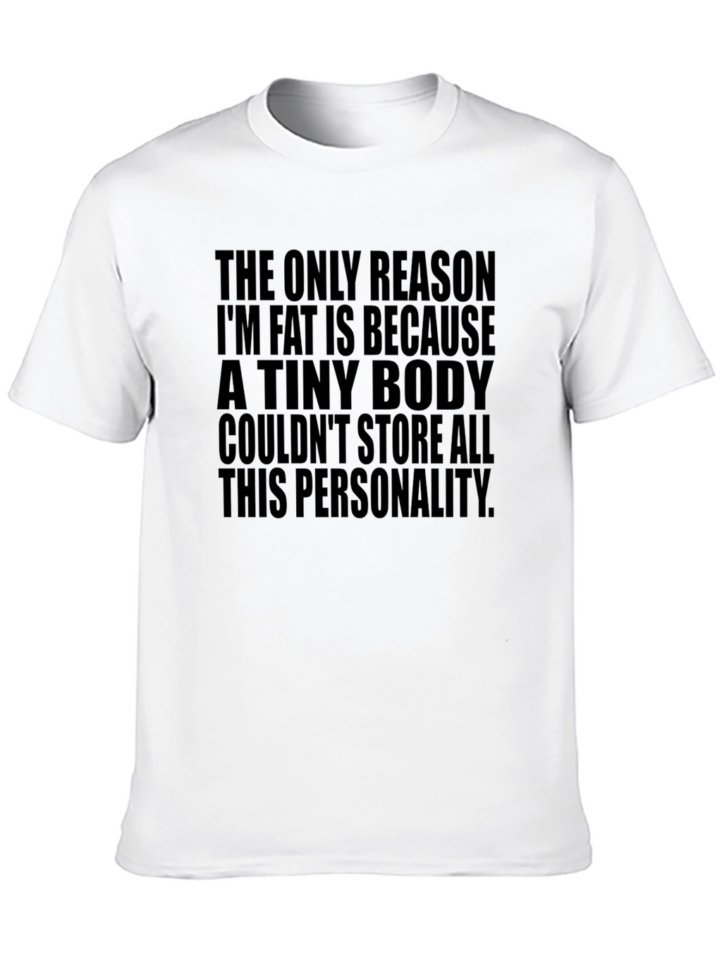 Funny Personality T-Shirt