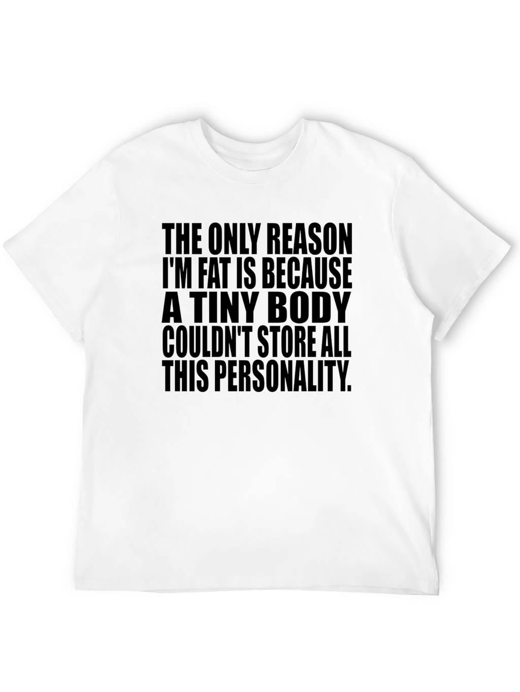 Funny Personality T-Shirt