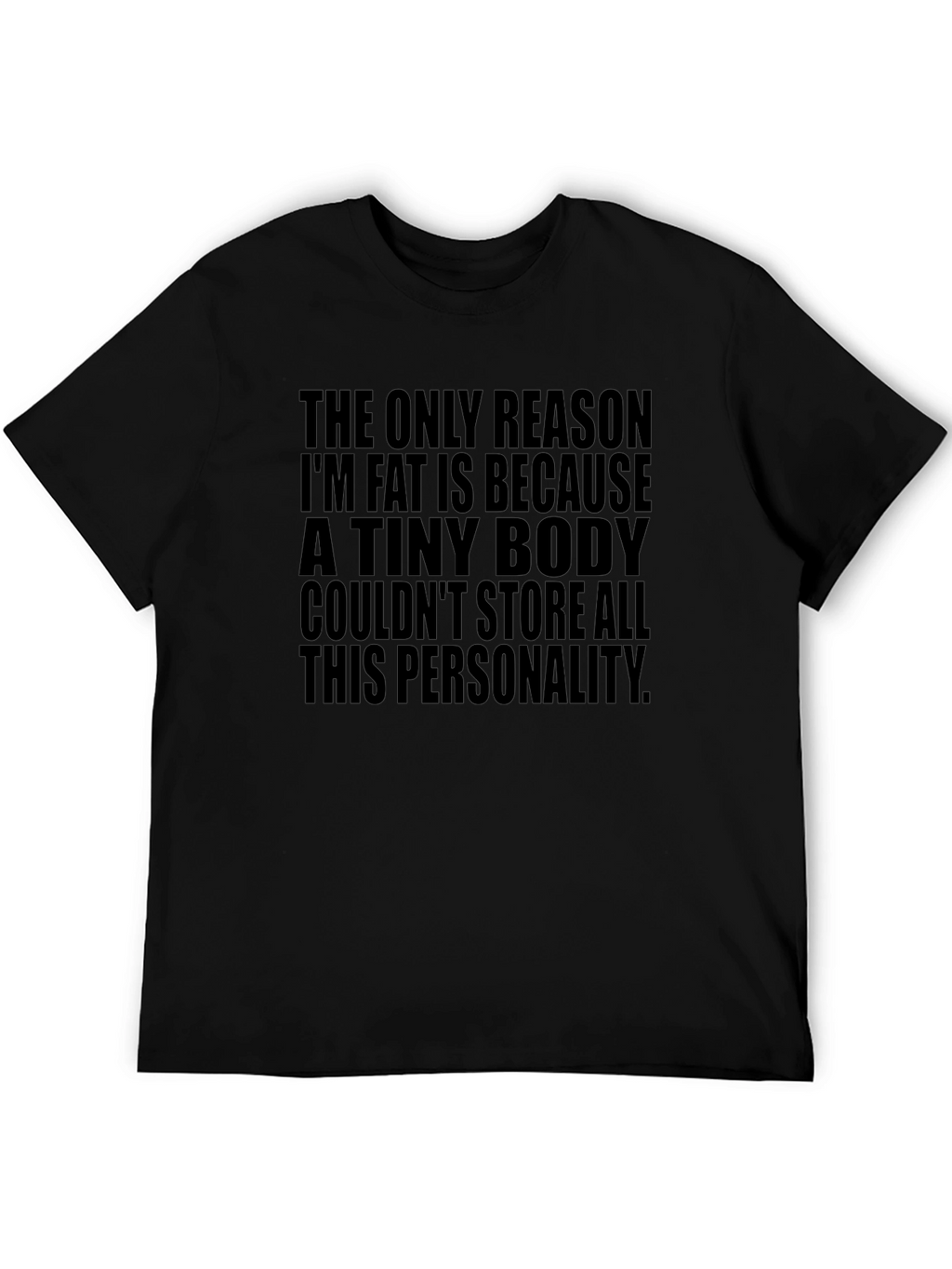 Funny Personality T-Shirt