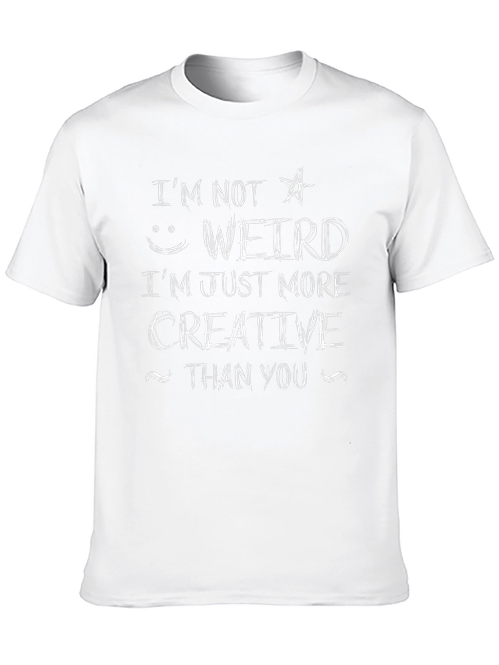 Im Not Weird Graphic T-Shirt - Creative Design
