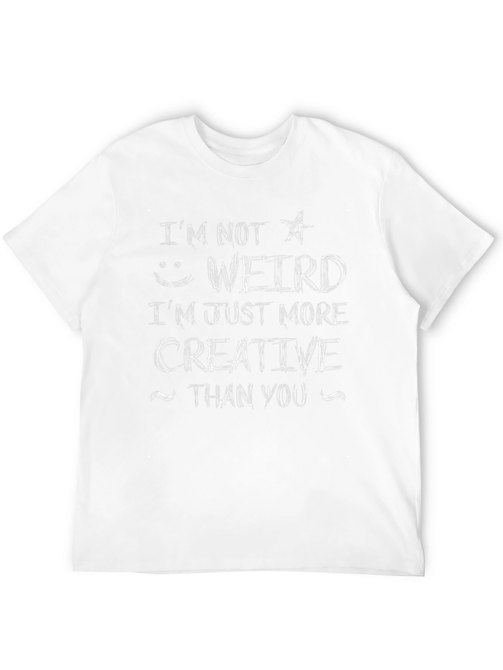 Im Not Weird Graphic T-Shirt - Creative Design