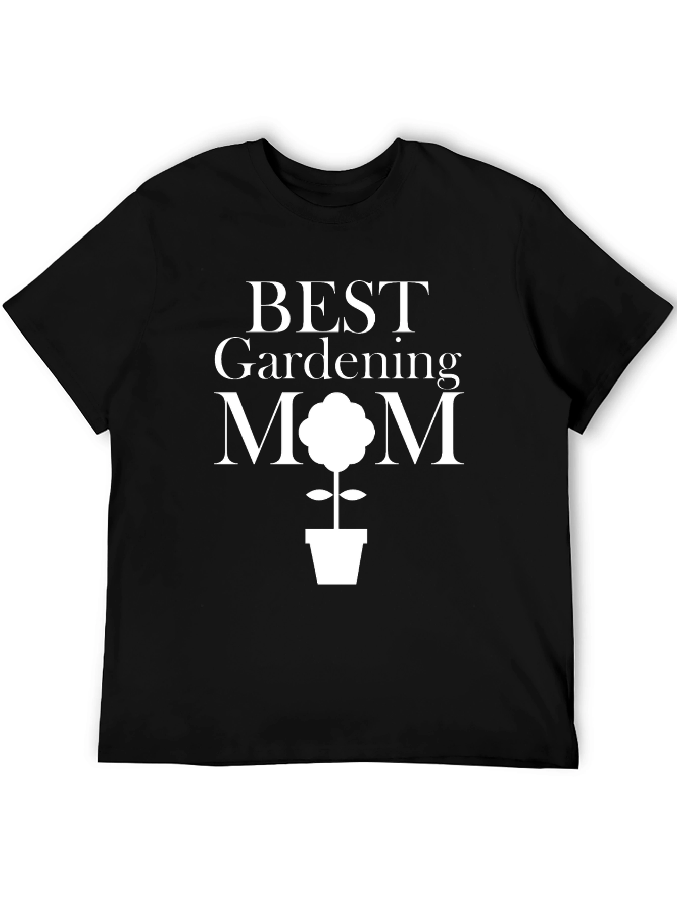 Best Gardening Mom T-Shirt - Black Cotton Tee