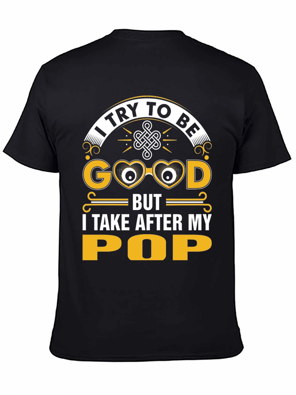 I Try To Be Good Pop T-Shirt
