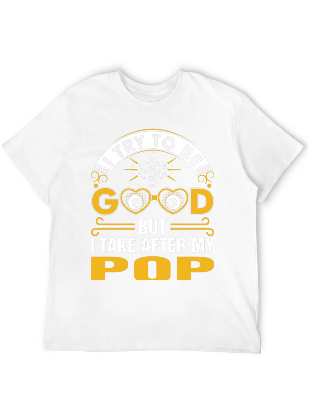 I Try To Be Good Pop T-Shirt