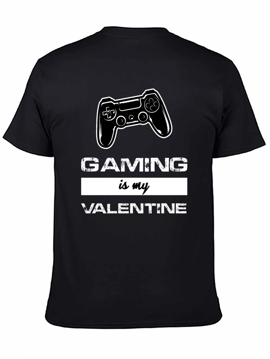 Gaming Is My Valentine Graphic Tee