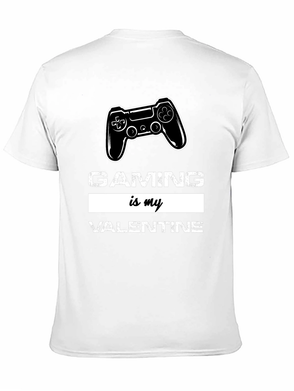 Gaming Is My Valentine Graphic Tee
