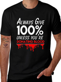 Always Give 100% T-Shirt