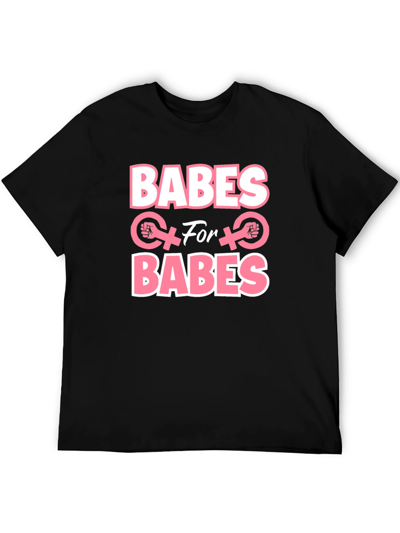Babes for Babes Feminist T-Shirt