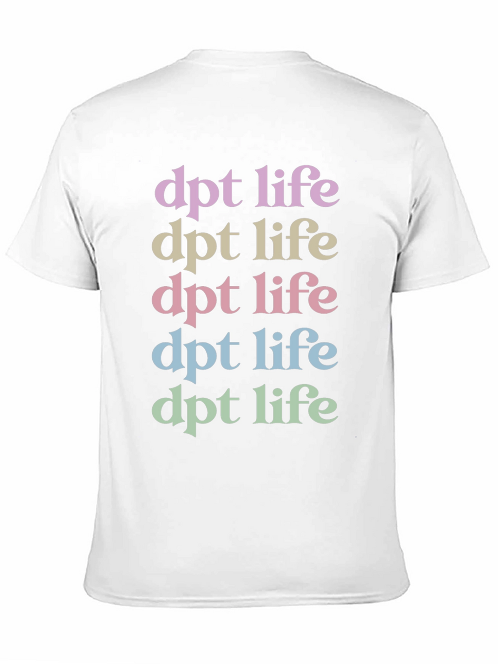 DPT Life T-Shirt - Therapist Apparel
