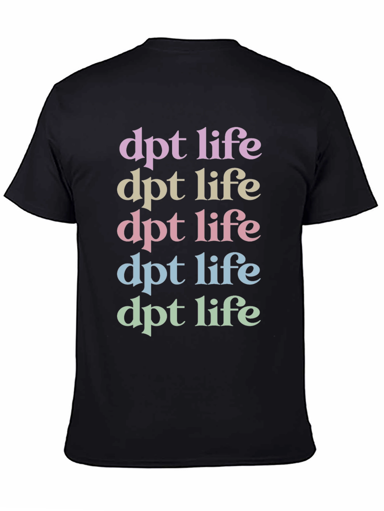 DPT Life T-Shirt - Therapist Apparel