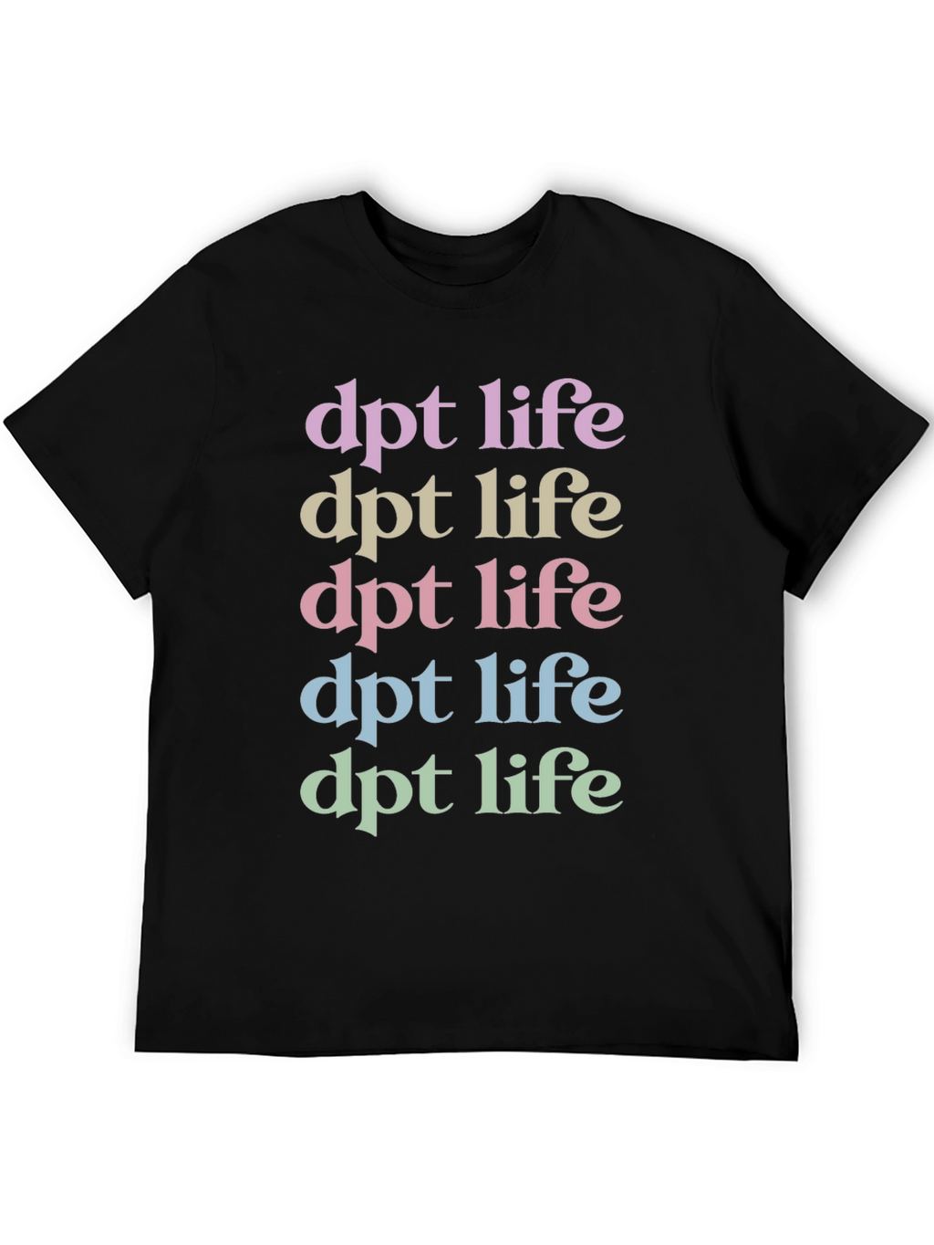 DPT Life T-Shirt - Therapist Apparel