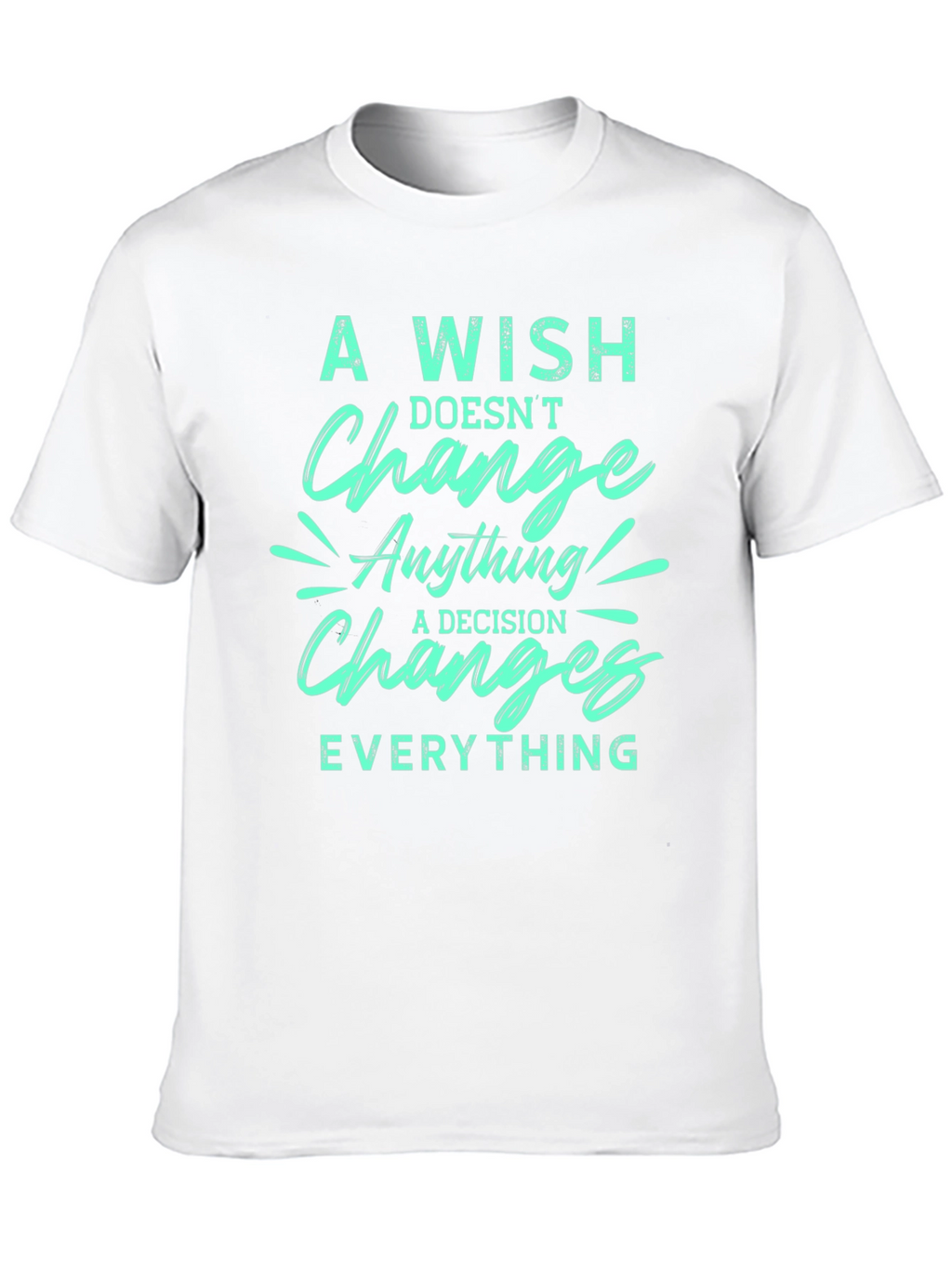 Motivational Change Graphic Tee