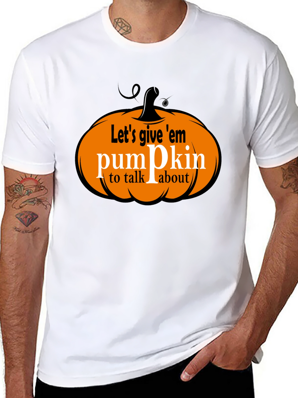 Lets Give Em Pumpkin to Talk About T-Shirt