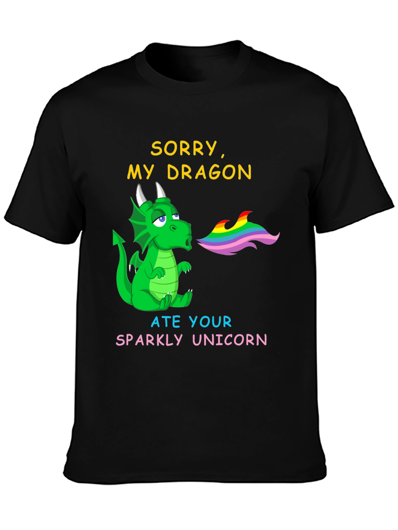 Sorry My Dragon Ate Your Unicorn Graphic Tee