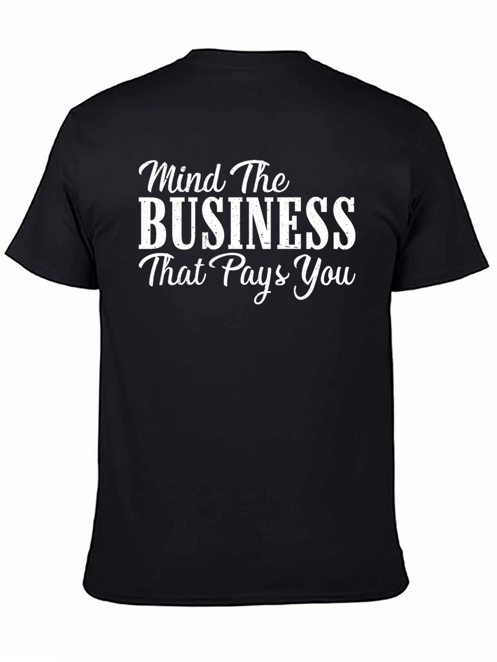 Mind The Business Black T-Shirt