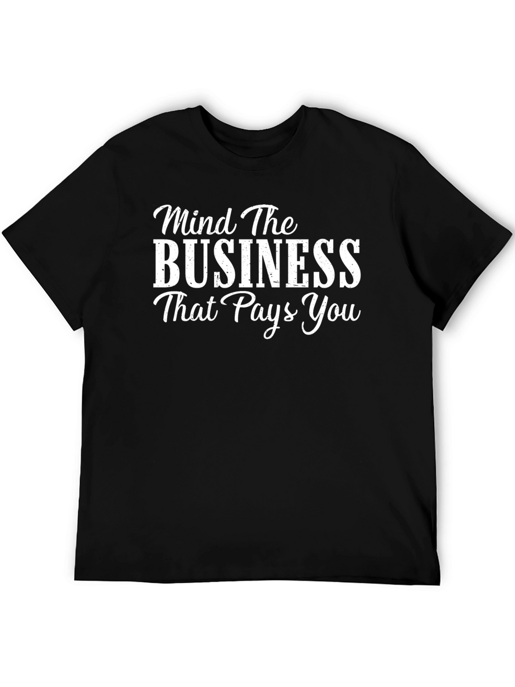 Mind The Business Black T-Shirt
